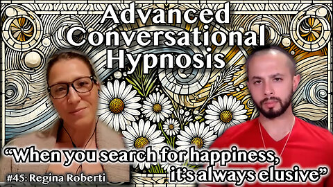 Advanced Conversational Hypnosis to Master Your Mind - Regina Roberti