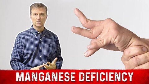 Do You Have a Manganese Deficiency? – Dr. Berg