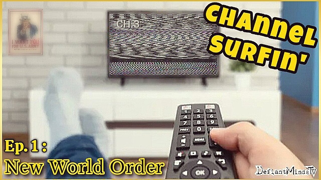 Channel Surfin' - New World Order Ep. 1 | [Must Watch Til End]
