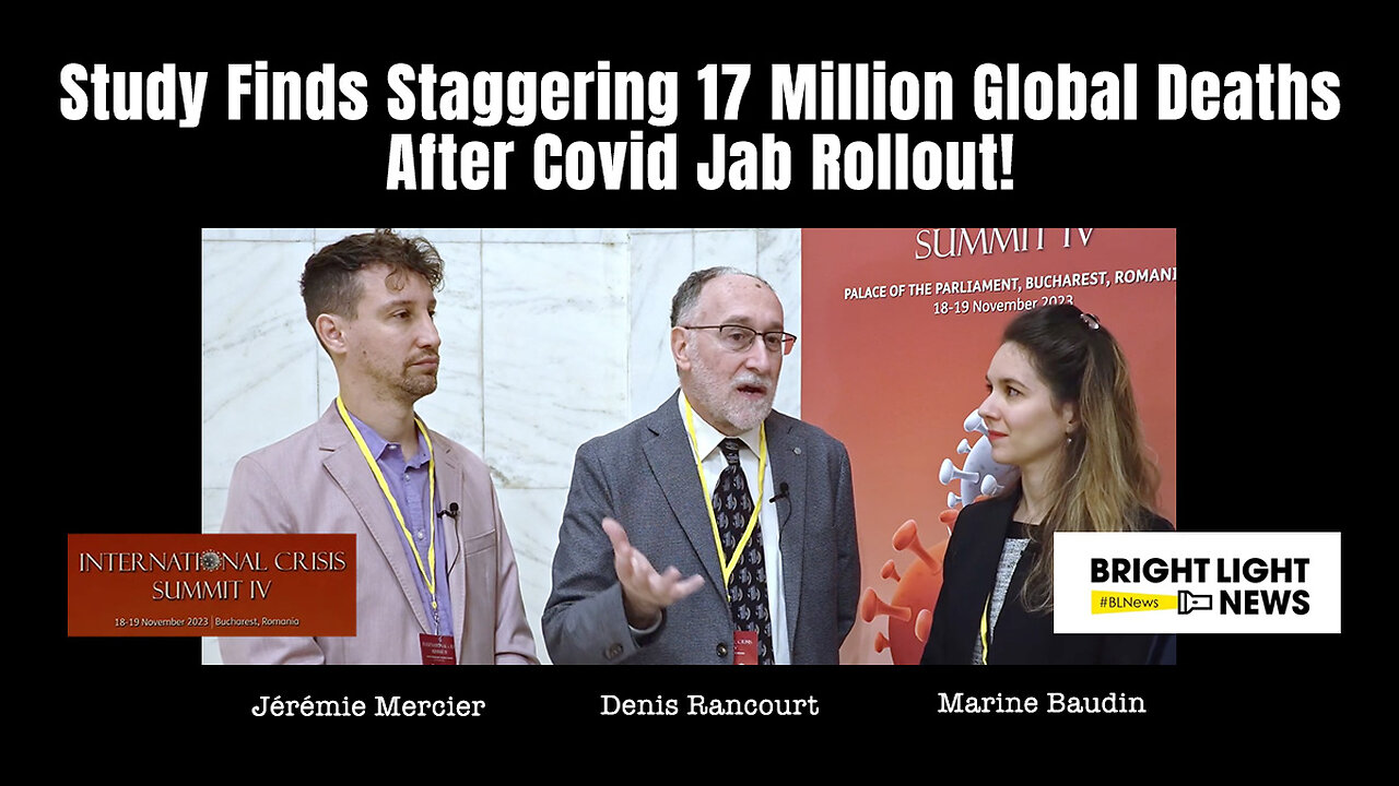 Study Finds Staggering 17 Million Global Deaths After Covid Jab Rollout (Rancourt, Baudin & Mercier)