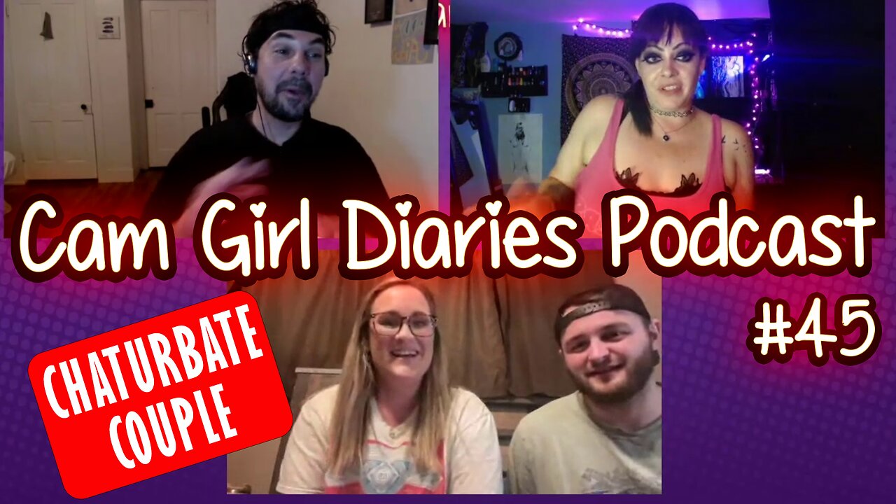 Chaturbate Couple Shares Their Experience - Mr. & Mrs. Naughty | Cam Girl Diaries Podcast #45