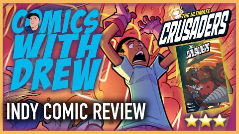 Indy Comic Review: The Ultimate Crusaders