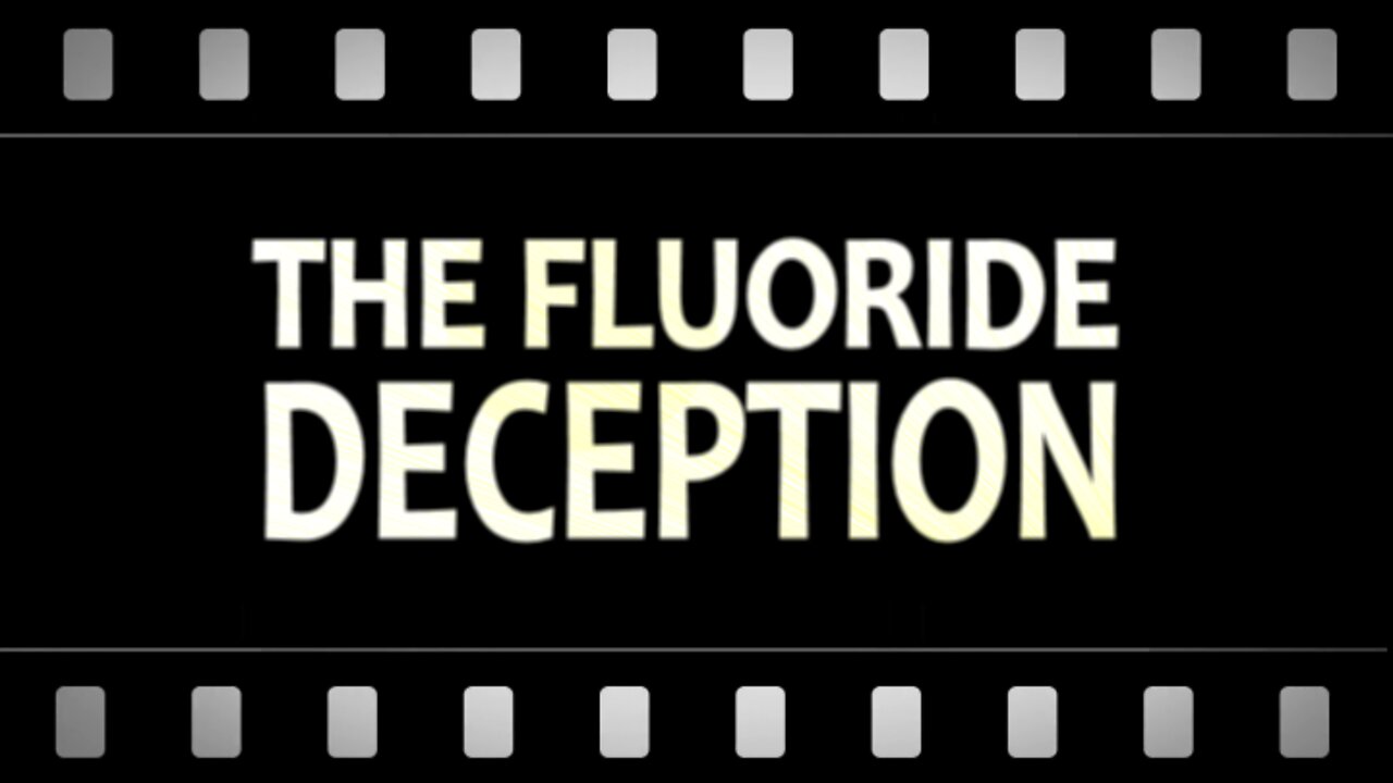 The Fluoride Deception