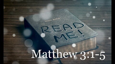 Matthew 3:1-5 - Sunday Message 5/8/22- Shane Bost