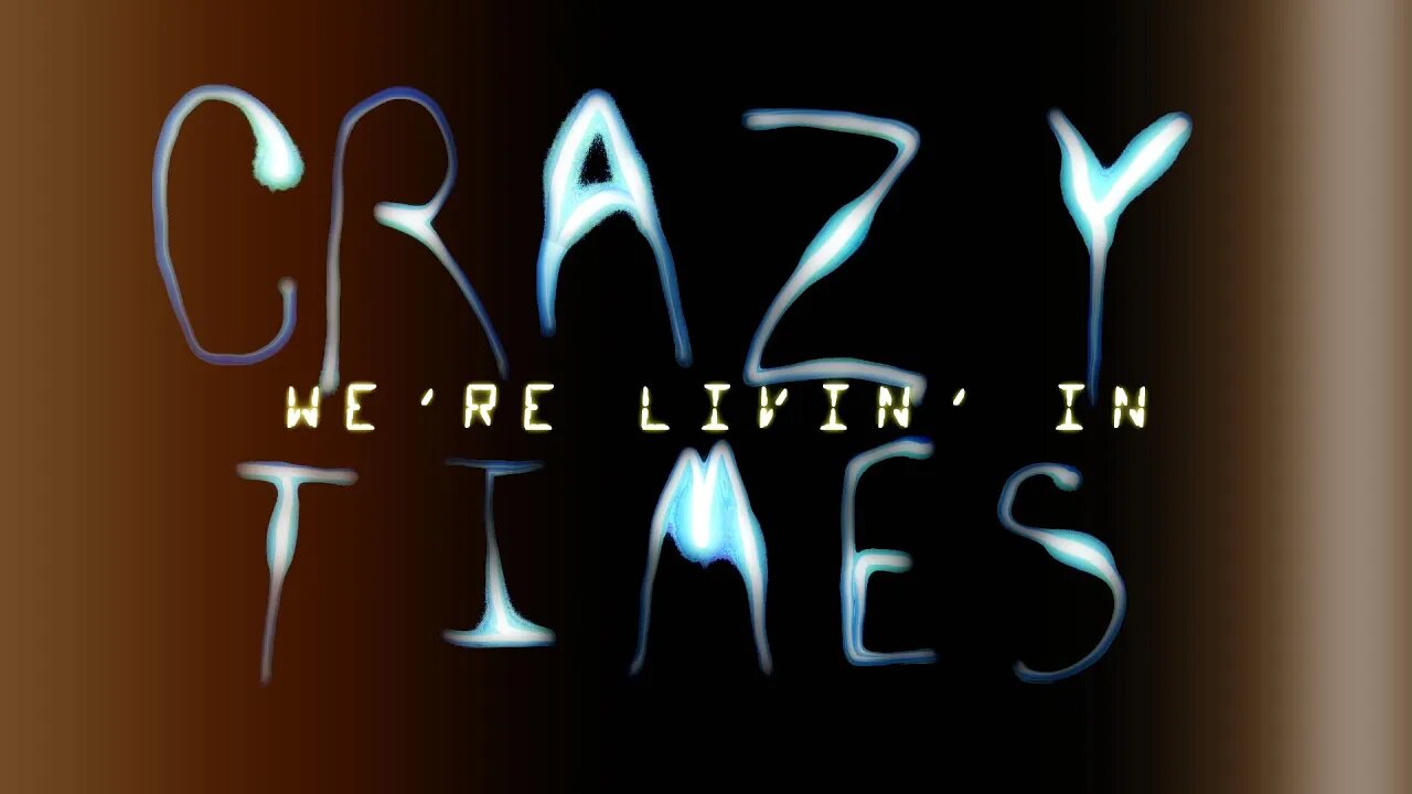 Crazy Times - Written/produced/performed by Pete Mitchell #makeastand #crazytimes