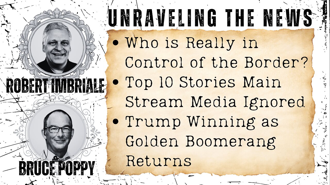 Who is Really in Control of the Border? | Top 10 Stories MSM Ignored | Trump Winning | and Much More