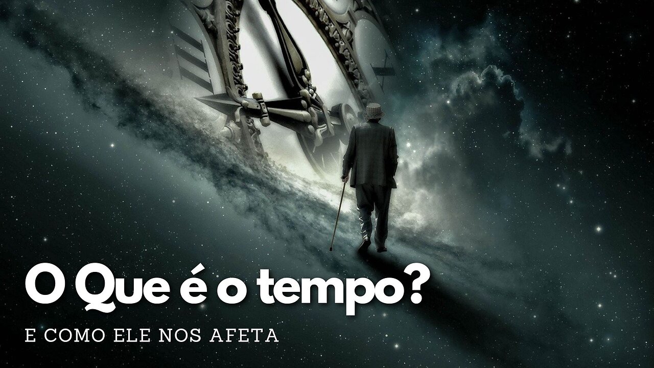 O Que é o tempo? E Como Ele Nos Afeta (Conhecimento)