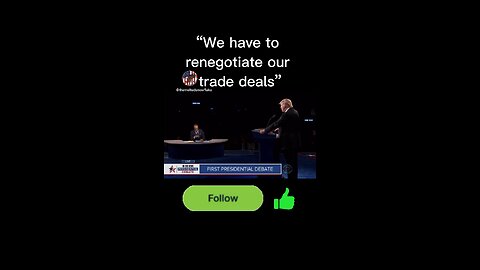 “We have to renegotiate our trade deals” Donald Trump