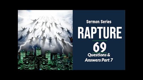 The Rapture Sermon Series 69. Q & A Pt. 7. Is the rapture found in Isaiah 26:19–20? Dr. Andy Woods￼