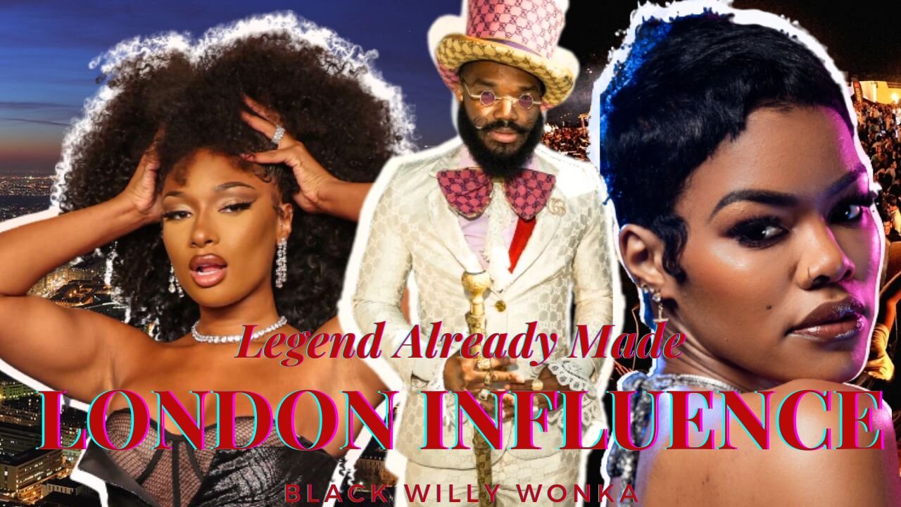 London Full Documentary - Influencer Life Style - Legend Already Made / Black Willy Wonka