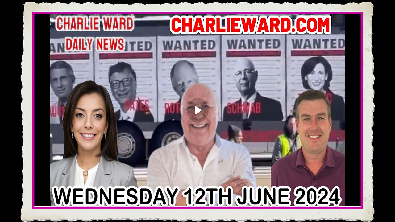 CHARLIE WARD DAILY NEWS WITH PAUL BROOKER DREW DEMI - WEDNESDAY 12TH JUNE 2024