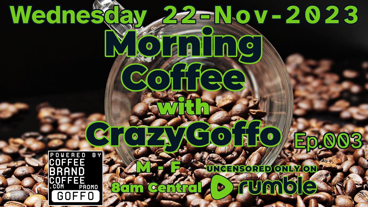 Morning Coffee with CrazyGoffo - Ep.003