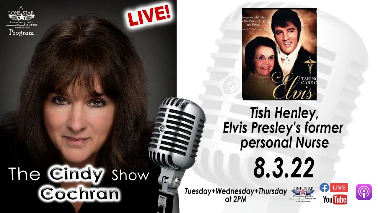 8.3.22 - Tish Henley, Elvis Presley's former personal Nurse - The Cindy Cochran Show