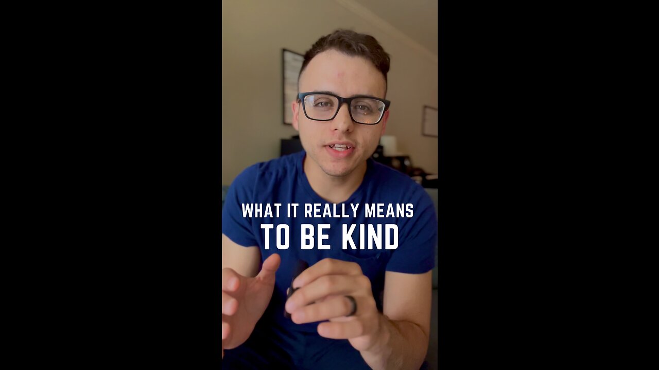 What It Really Means To Be Kind