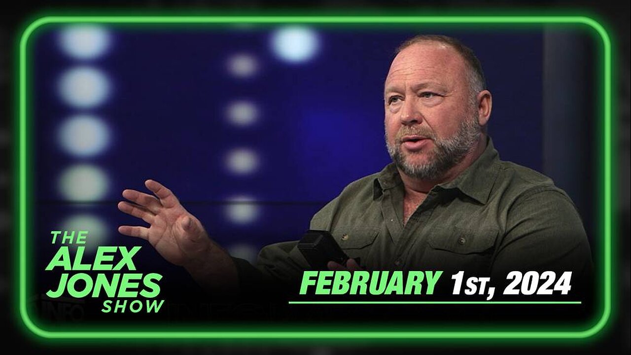 The Alex Jones Show THURSDAY FULL SHOW 2/1/24