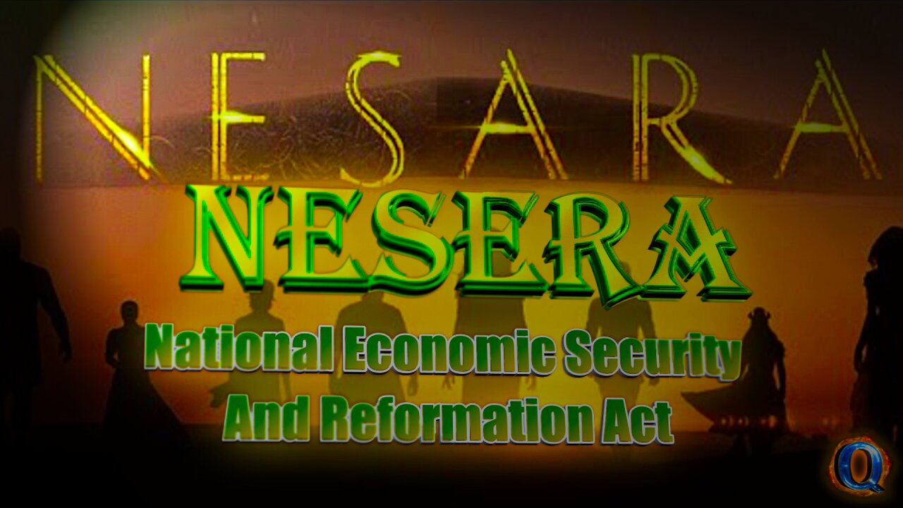 NESERA – What is it? National Economic Security And Reformation Act