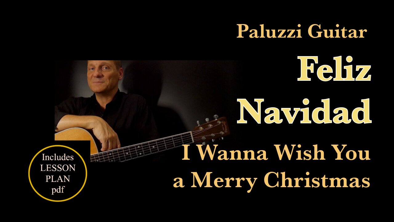 Feliz Navidad [I Wanna Wish You A Merry Christmas] Easy Strum Guitar Lesson