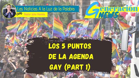 Los 5 Puntos de la Agenda Gay Parte 1