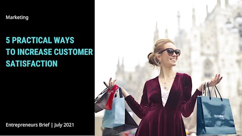 5 practical ways to increase customer satisfaction