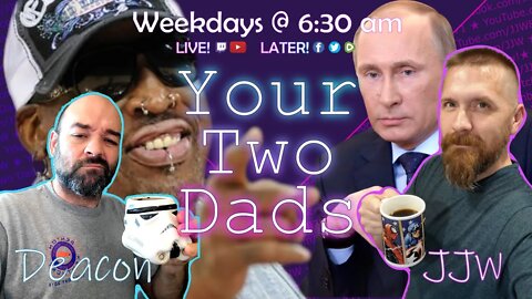 Will RODMAN save GRINER? | Your Two Dads | 8.23.22