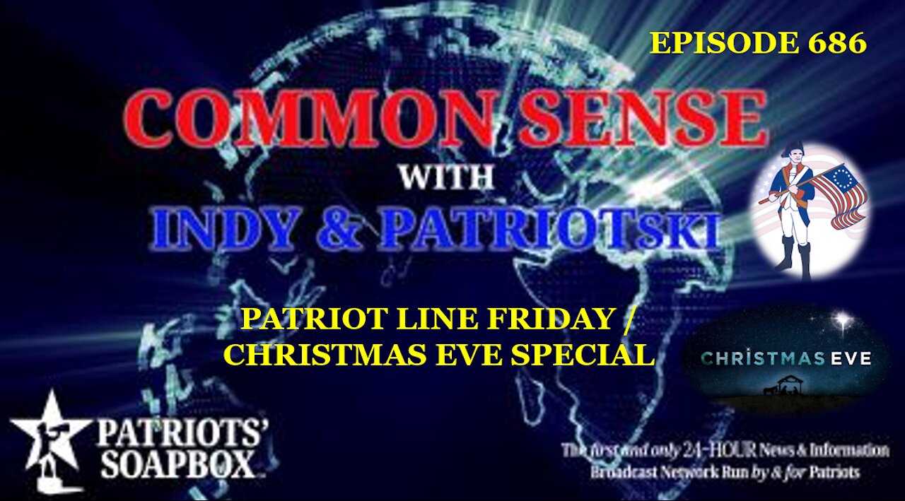 Episode 686 – Patriot Line Friday / Christmas Eve Special