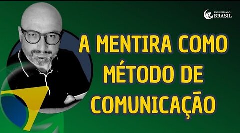 IN BRAZIL, LIES AS A METHOD OF COMMUNICATION