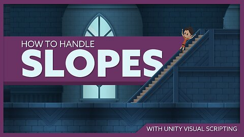 Handling SLOPES in Unity 2D with Visual Scripting (SUPER SIMPLE)