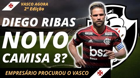 💥ULTIMAS NOTÍCIAS💥 DIEGO RIBAS NOVO CAMISA 8? NOTICIAS DO VASCO AGORA