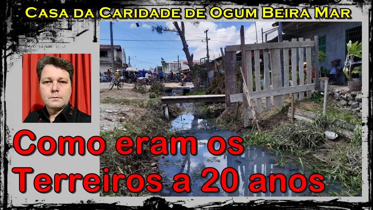 Como eram os terreiros a 20 anos