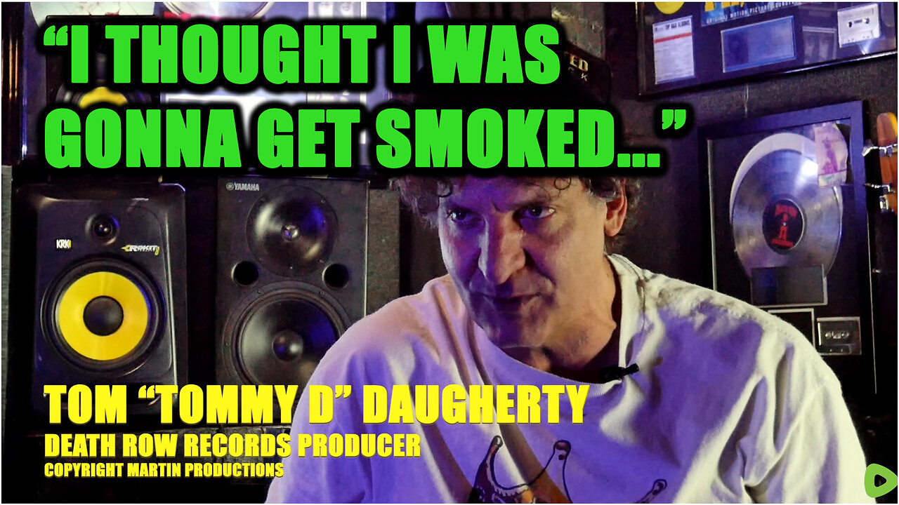 DEATH ROW ENGINEER TOMMY D: "I THOUGHT I WAS GONNA GET SMOKED"