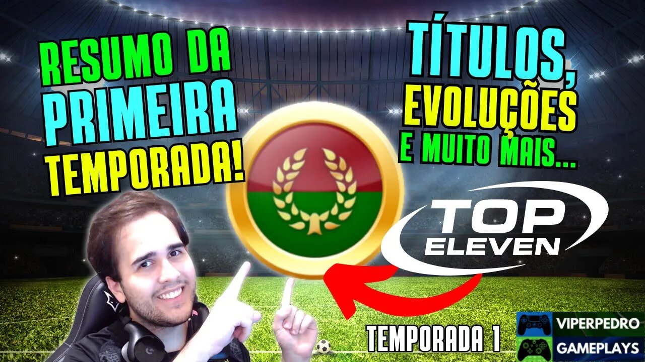 MINHA PRIMEIRA TEMPORADA no TOP ELEVEN 2022: CONQUISTAS, EVOLUÇÃO E MUITO MAIS DE MEU NOVO TIME!