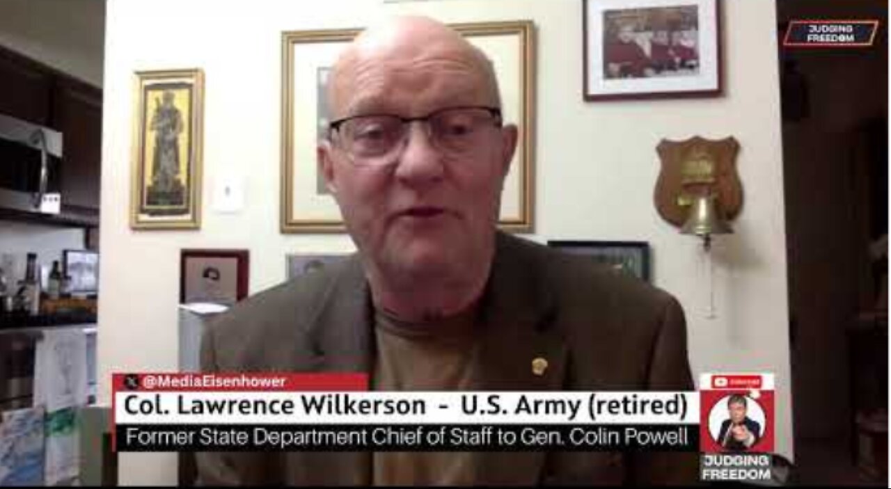 Col. Lawrence Wilkerson: Blinken Shreds Guitar, IDF Shreds Rafa.