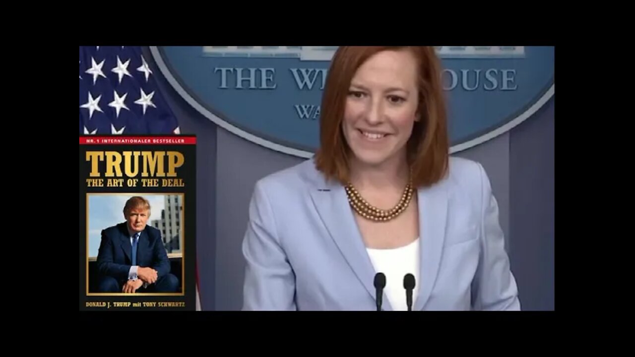 Jen Psaki says the Biden Administration is OK with "The Art Of The Deal"