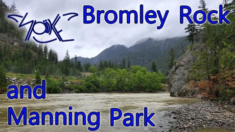 Manning Park Provincial Campsite and Bromley Rock