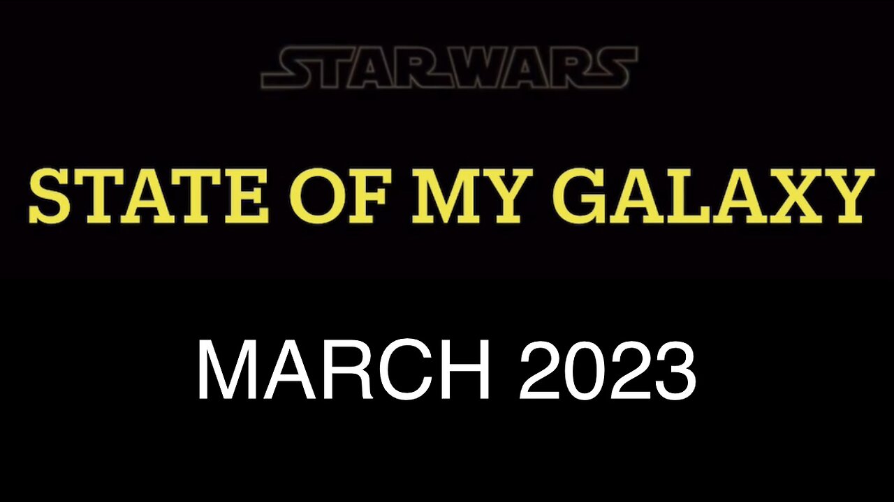 March 2023 State of My Galaxy | Darthsidius Clark | Star Wars Galaxy of Heroes