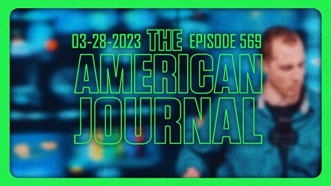 The American Journal - FULL SHOW - 03/28/2023