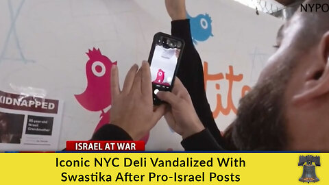 Iconic NYC Deli Vandalized With Swastika After Pro-Israel Posts