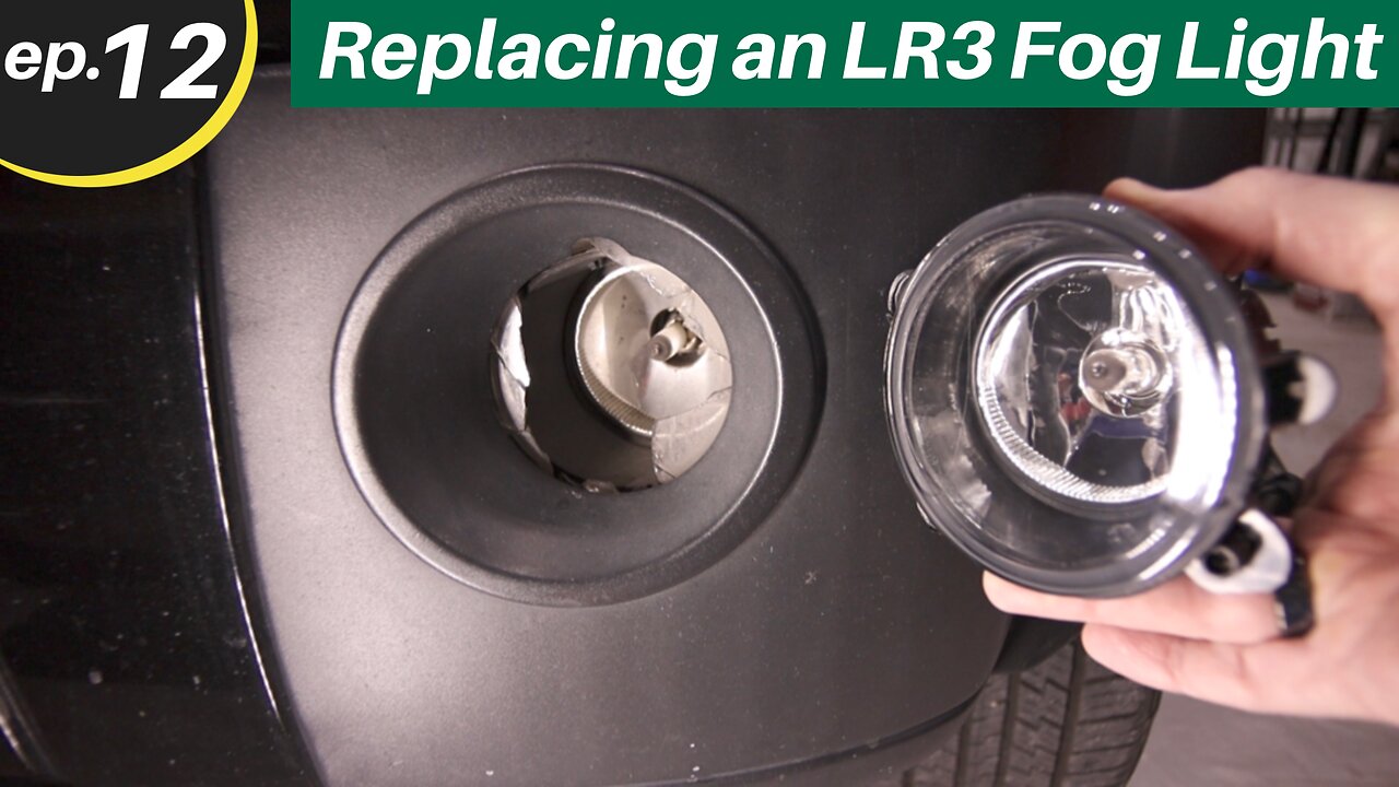 Replacing a Land Rover LR3 Fog Light - Ep.12