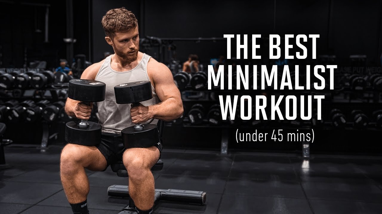 The Best Science-Based Minimalist Workout Plan