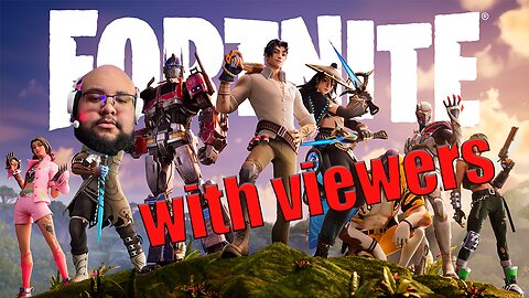 Fortnite w/viewers