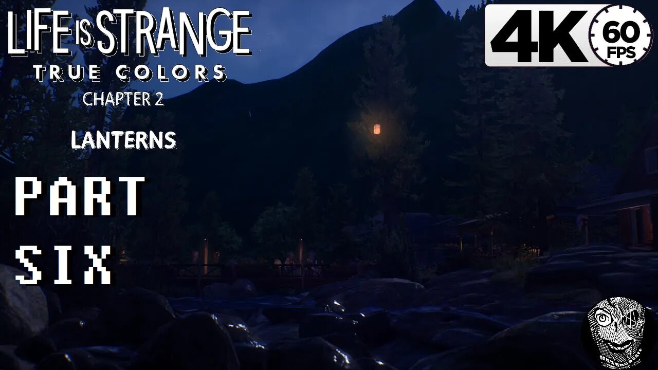 (PART 06 - Chapter 2: Lanterns) [Diving In & Proper Goodbyes] Life is Strange: True Colors