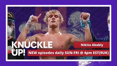 Nikita Ababiy | Knuckle Up with Mike and Cedric