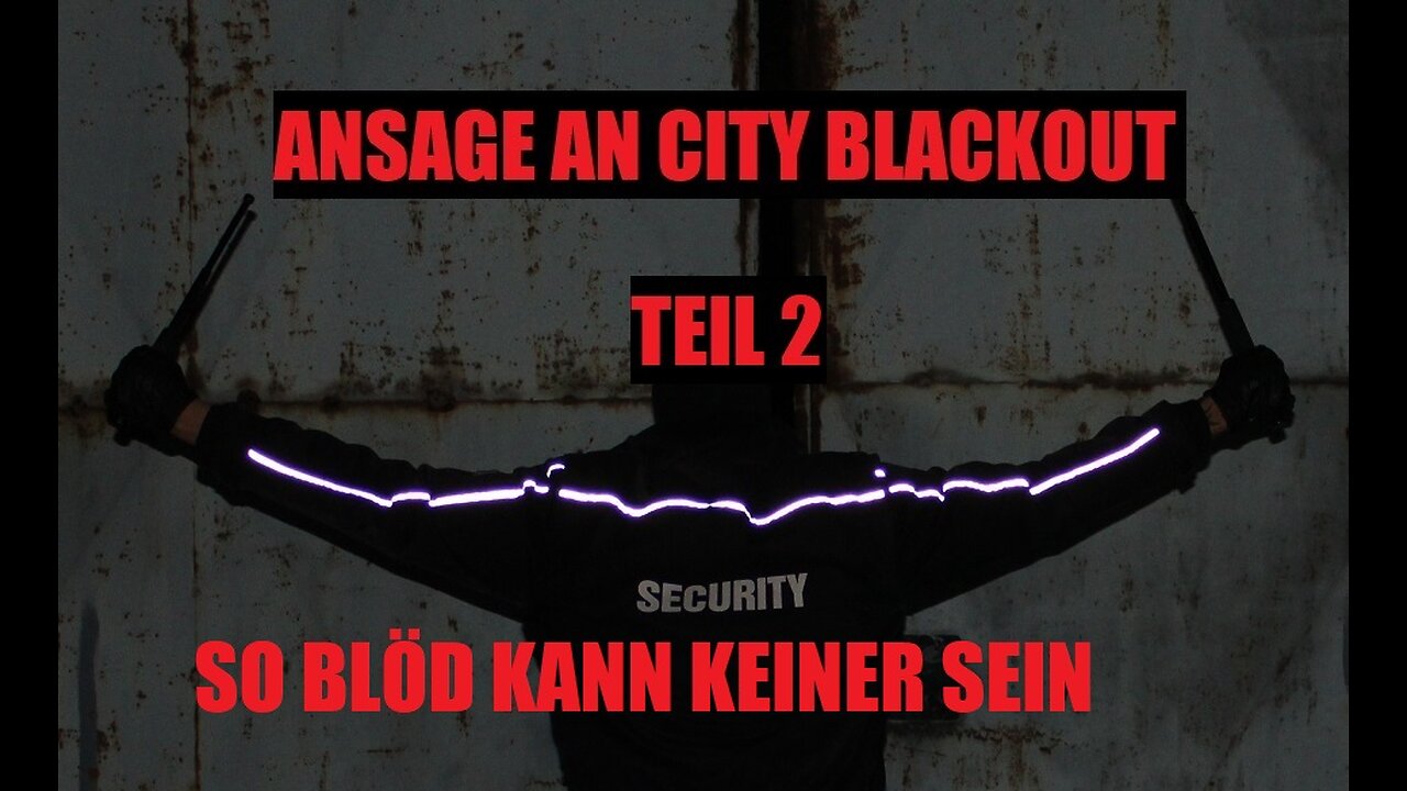 ANSAGE AN CITY BLACKOUT TEIL 2 SO BLÖD KANN KEINER SEIN