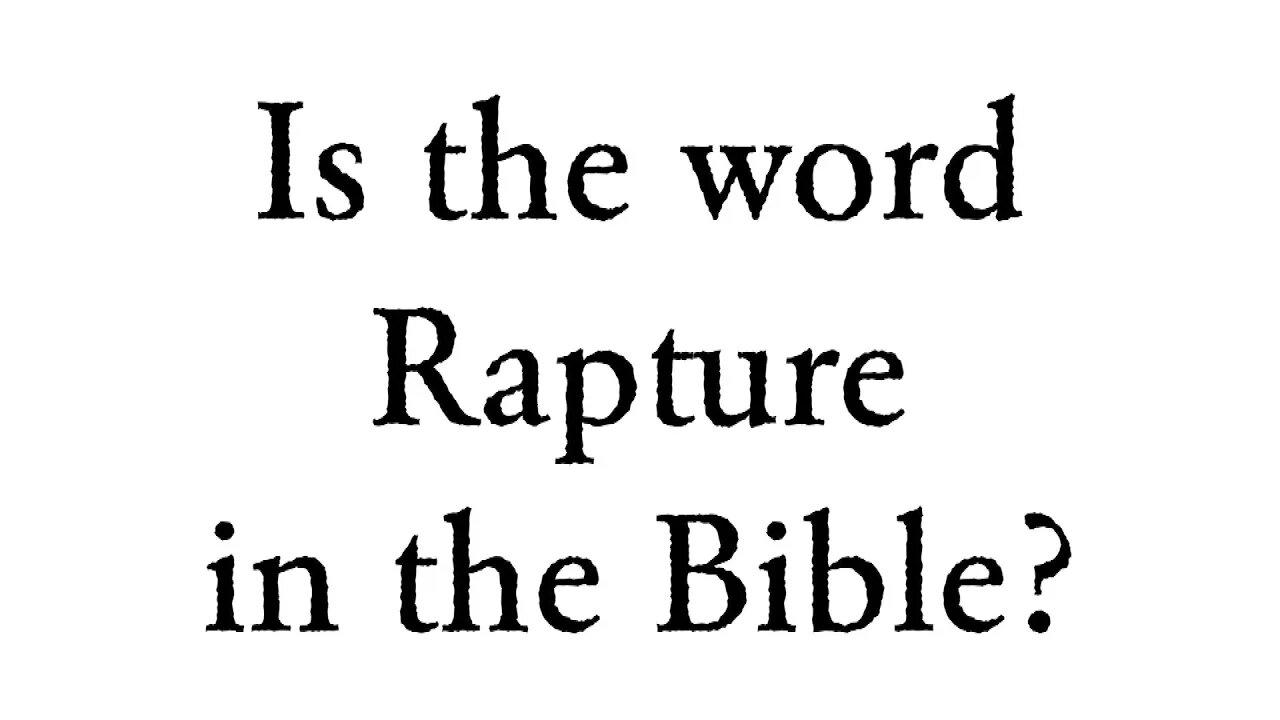 Is the word Rapture in the Bible? - Faith Foundations with Dr. Todd Baker
