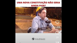 Uma nova Constituição não seria ainda pior neste Momento? Luiz Philippe e Ítalo Lorezon