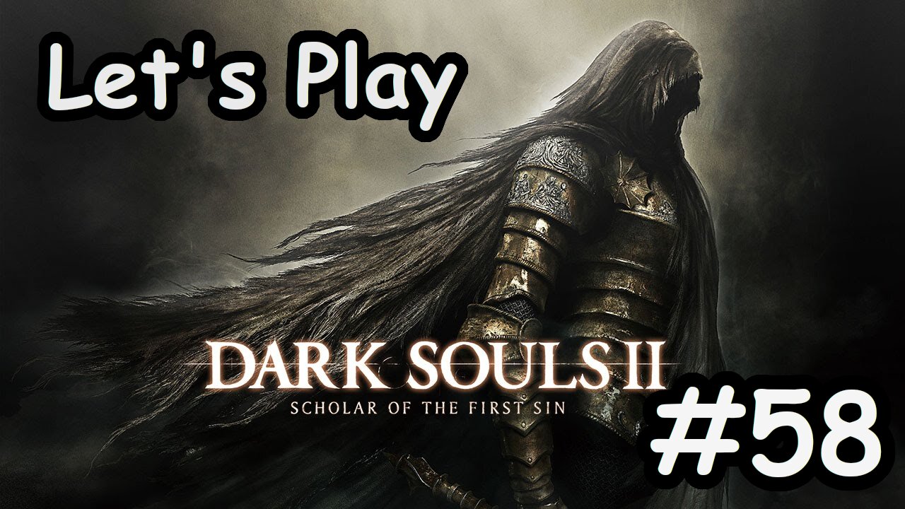 [Blind] Let's Play Dark Souls 2 - Part 58