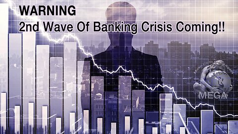 WARNING: 2nd Wave Of Banking Crisis Coming!! George Gammon