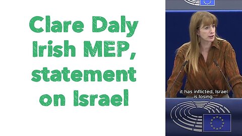 Clare Daly - Irish MEP, statement on Israel