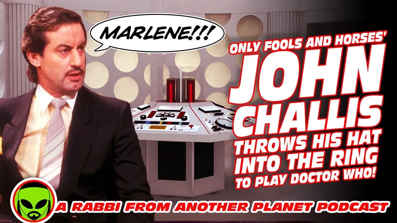 Only Fools and Horses’ John Challis Throws His Hat Into The Ring To Play Doctor Who!