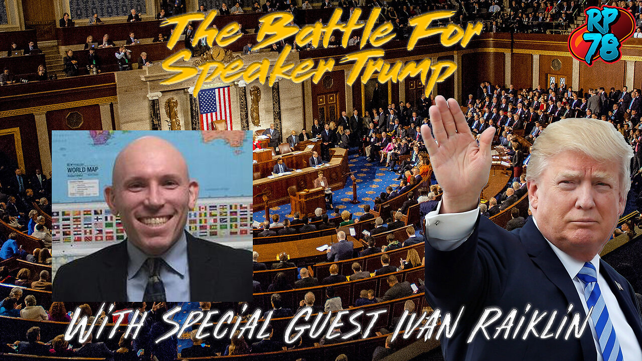 The Battle For Speaker Trump WSG Ivan Raiklin on Red Pill News